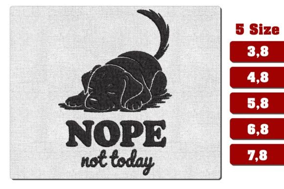 Nope Not Today Lazy Sleeping Dog Design Review